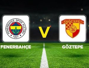 Fenerbahçe-Göztepe Maçı Nefes Kesen Bir Mücadeleye Sahne Oldu!