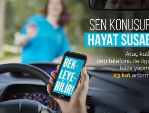 Yozgat Valiliği’nden Trafikte Cep Telefonu Kullanımına Uyarısı