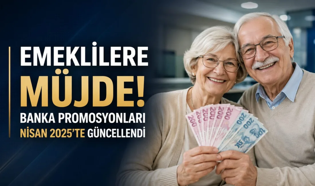 Nisan 2025 itibarıyla bankalar, maaşını taşıyan emeklilere 21.000 TL’ye kadar