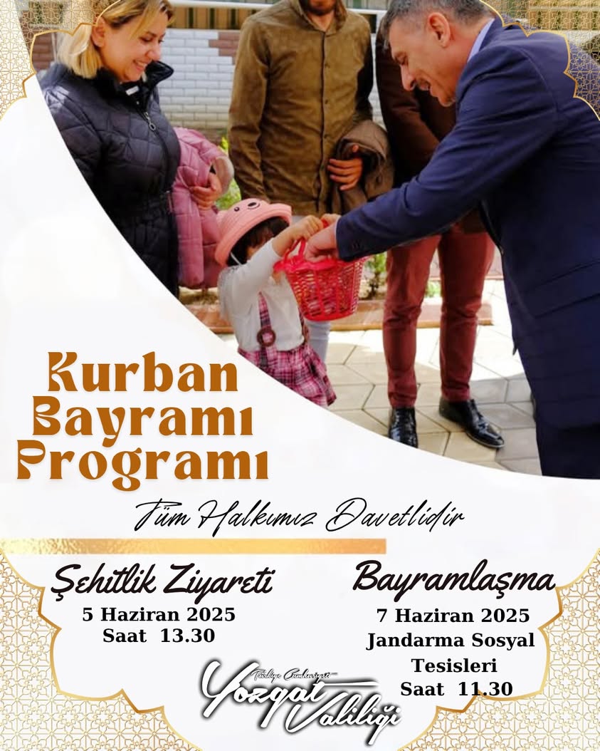Yozgat Valiliği, Kurban Bayramı dolayısıyla düzenlenecek olan geleneksel bayramlaşma programına
