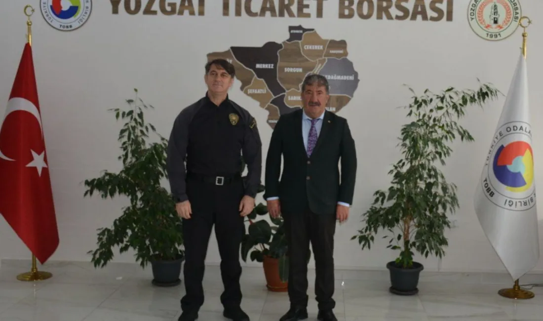 Yozgat İl Emniyet Müdürü Necmettin Koç, Yozgat Ticaret Borsası Yönetim