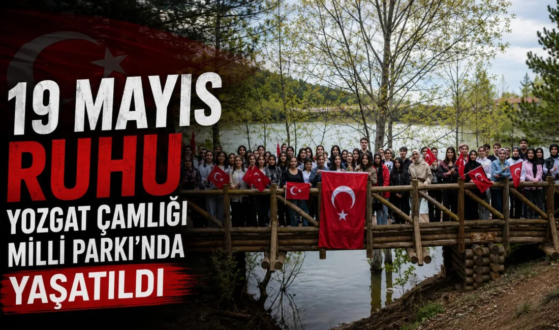 Yozgat Çamlığı Milli Parkı'nda düzenlenen 19 Mayıs Atatürk'ü Anma, Gençlik