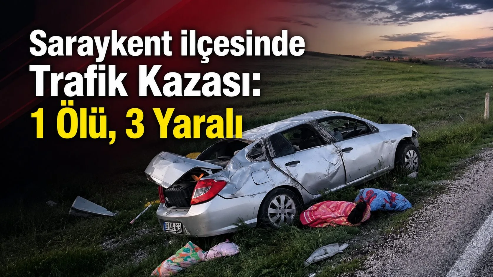 Yozgat'ın Saraykent ilçesinde meydana gelen trafik kazasında bir kişi hayatını
