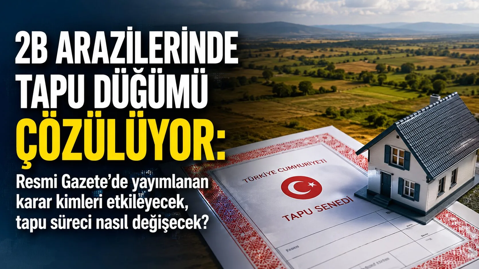 Çevre, Şehircilik ve İklim Değişikliği Bakanlığı, yıllardır tapu alamayan 2B