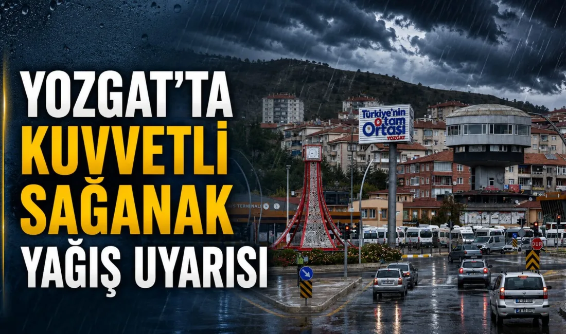 Meteoroloji, Yozgat ve çevresi için 24 Mayıs Pazar günü kuvvetli