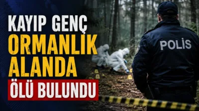 Kaybolan 20 yaşındaki Velican T., ormanlık bir alanda ölü olarak