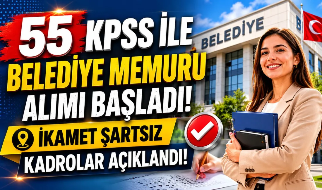 Birçok belediye tarafından yayımlanan yeni ilanlarda 55 ve 60 KPSS