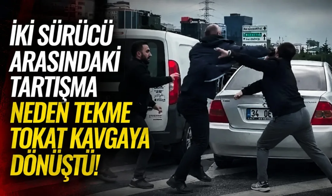 İki sürücü arasında bilinmeyen bir nedenle çıkan tartışma, kısa sürede