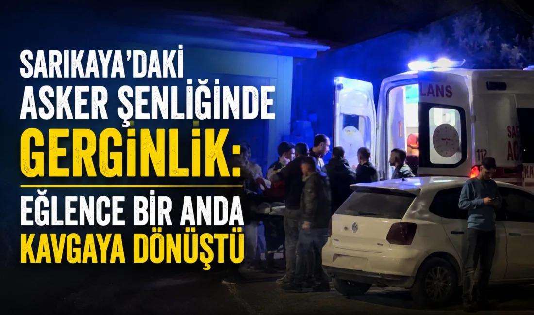 Yozgat’ın Sarıkaya ilçesinde düzenlenen asker şenliğinde yaşanan kavga, etkinliğe katılanları