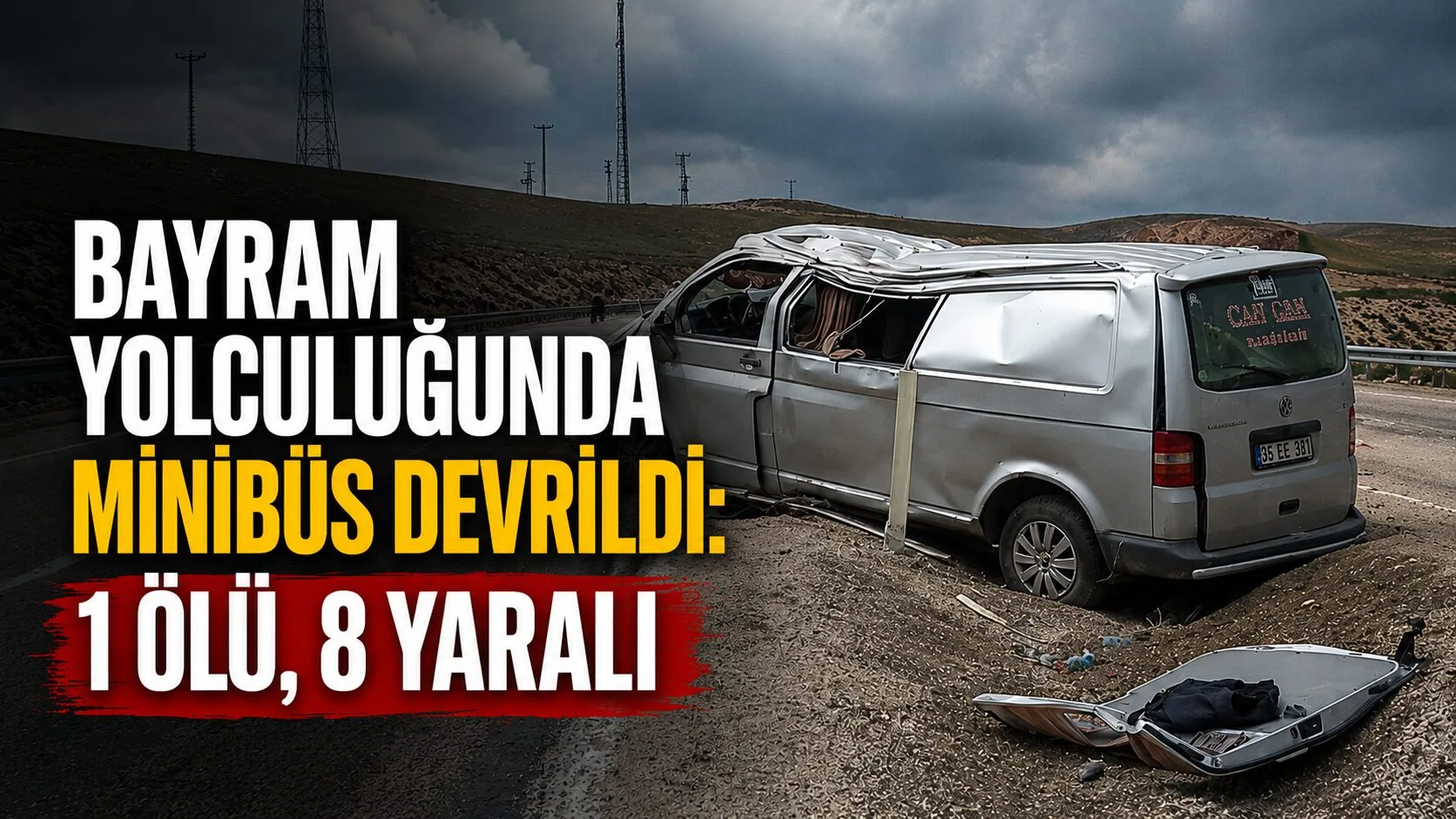 Bayram tatili için yola çıkan bir ailenin minibüsü devrildi. Kazada