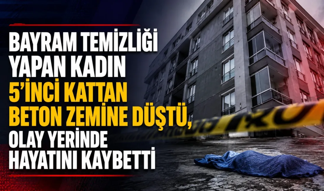 Bayram temizliği yaparken 5'inci kattan düşen 43 yaşındaki Nesrin Uğurel,