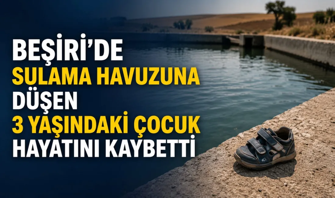 Batman'ın Beşiri ilçesinde sulama havuzuna düşen 3 yaşındaki Aydın Şirin,