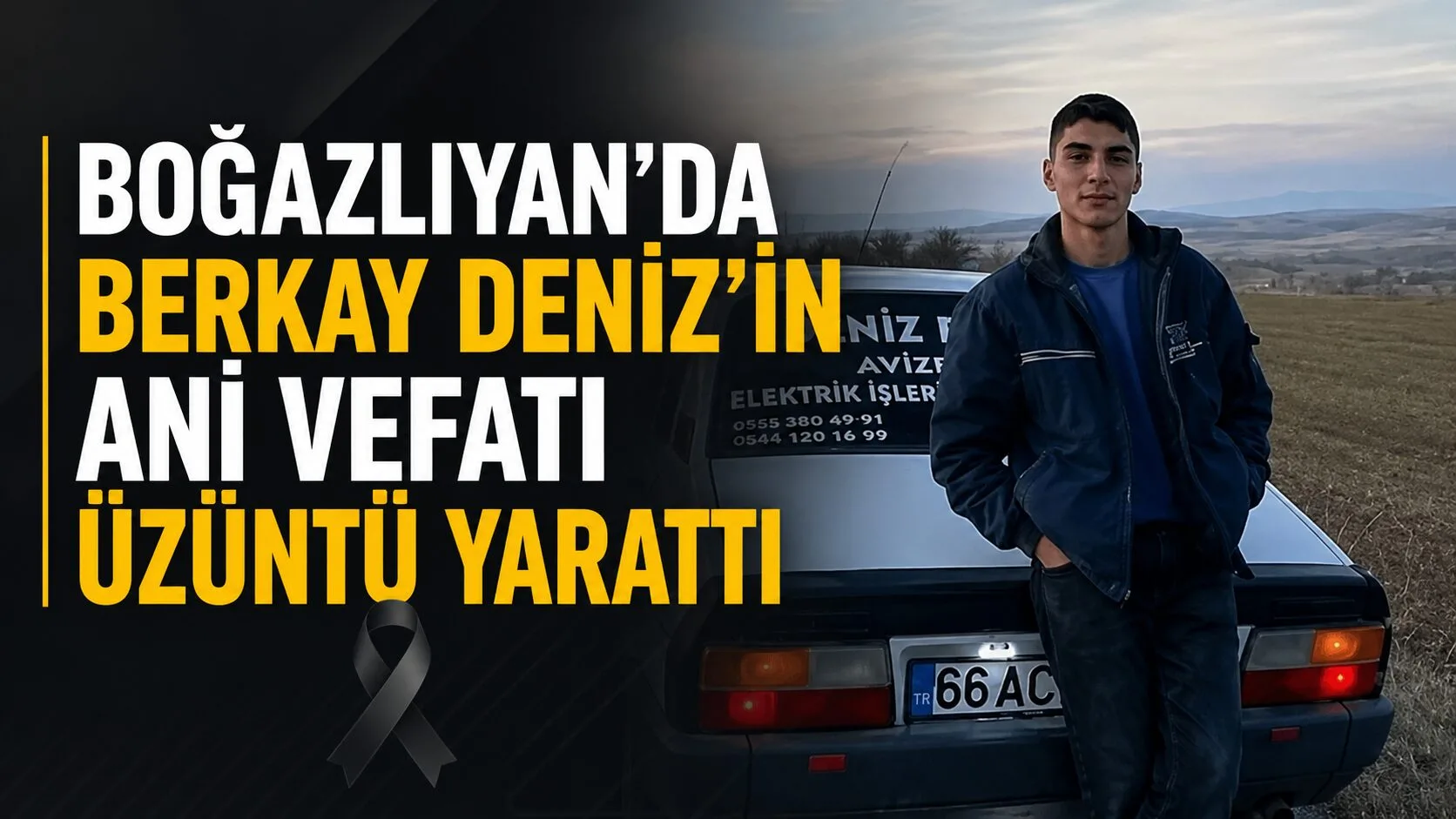 Boğazlıyan'da tanınan Deniz ailesinin genç üyesi Berkay Deniz, ani bir