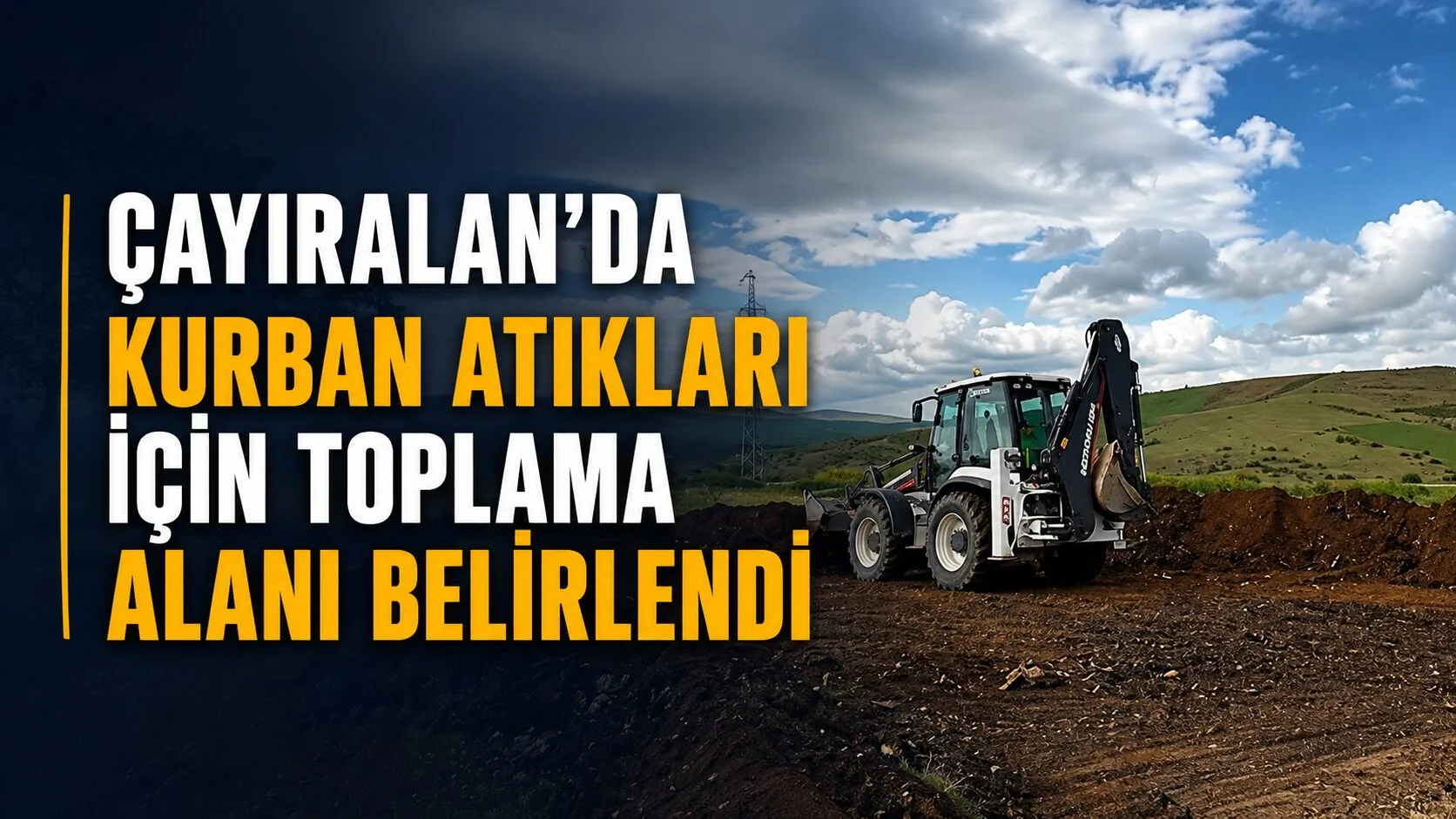 Çayıralan Belediyesi, Kurban Bayramı süresince oluşacak kurban atıklarının toplanacağı alanı