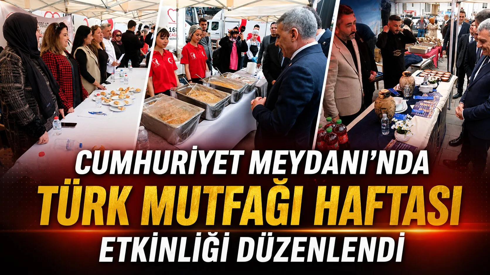Vali Mehmet Ali Özkan, Türk Mutfağı Haftası kapsamında Cumhuriyet Meydanı’nda