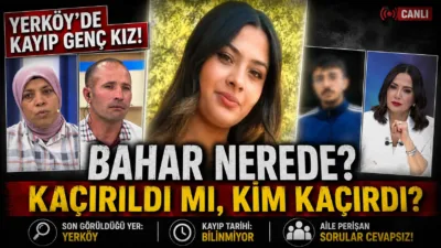 Yozgat'ın Yerköy ilçesinde yaşayan 17 yaşındaki Bahar'ın kaçırıldığı iddiası ailesini