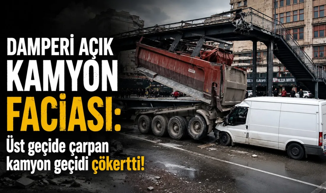 Damperi açık kamyonun üst geçide çarpması sonucu köprü çöktü. Kazada