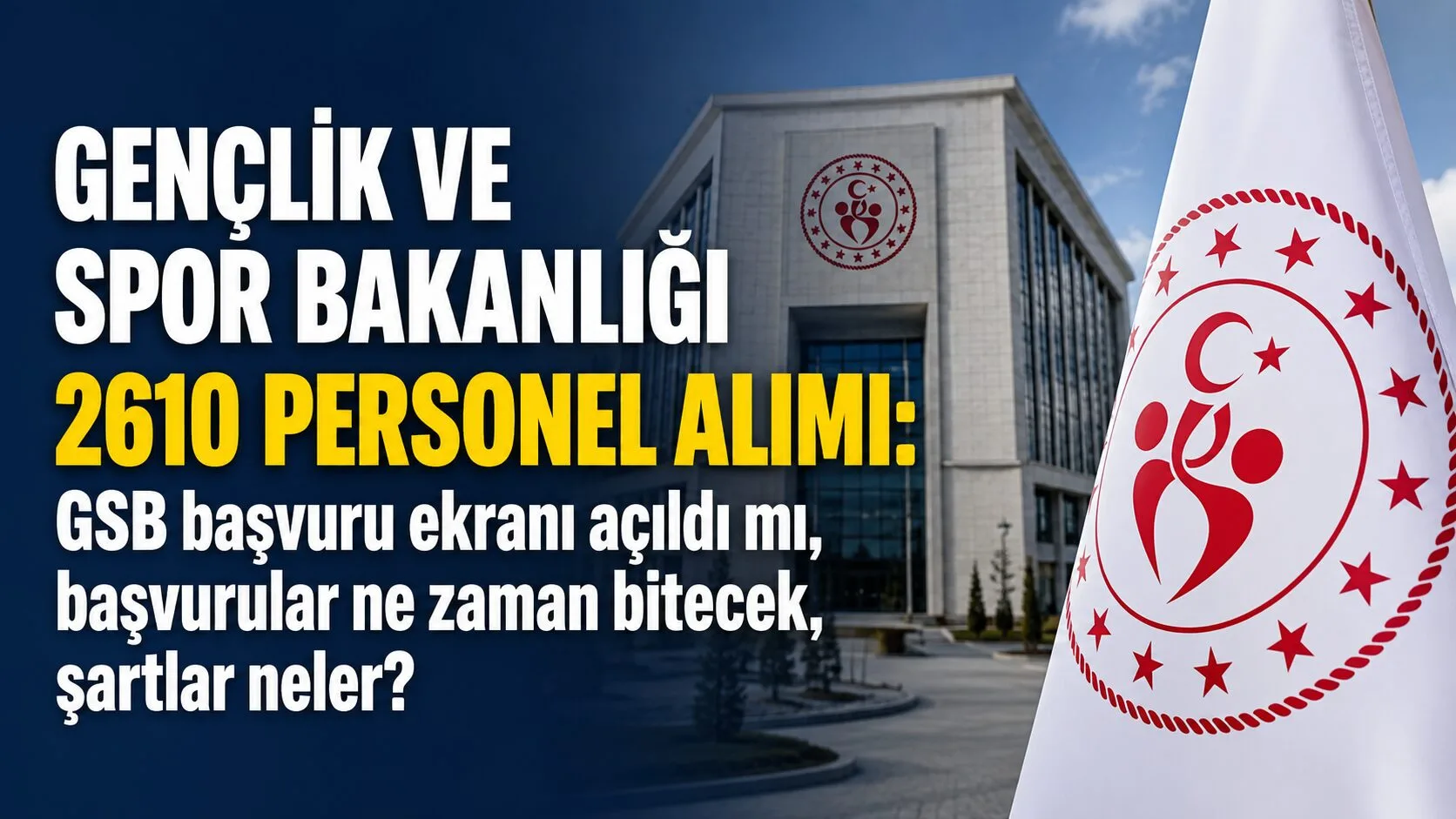 Gençlik ve Spor Bakanlığı tarafından yapılacak 2610 sözleşmeli personel alımı