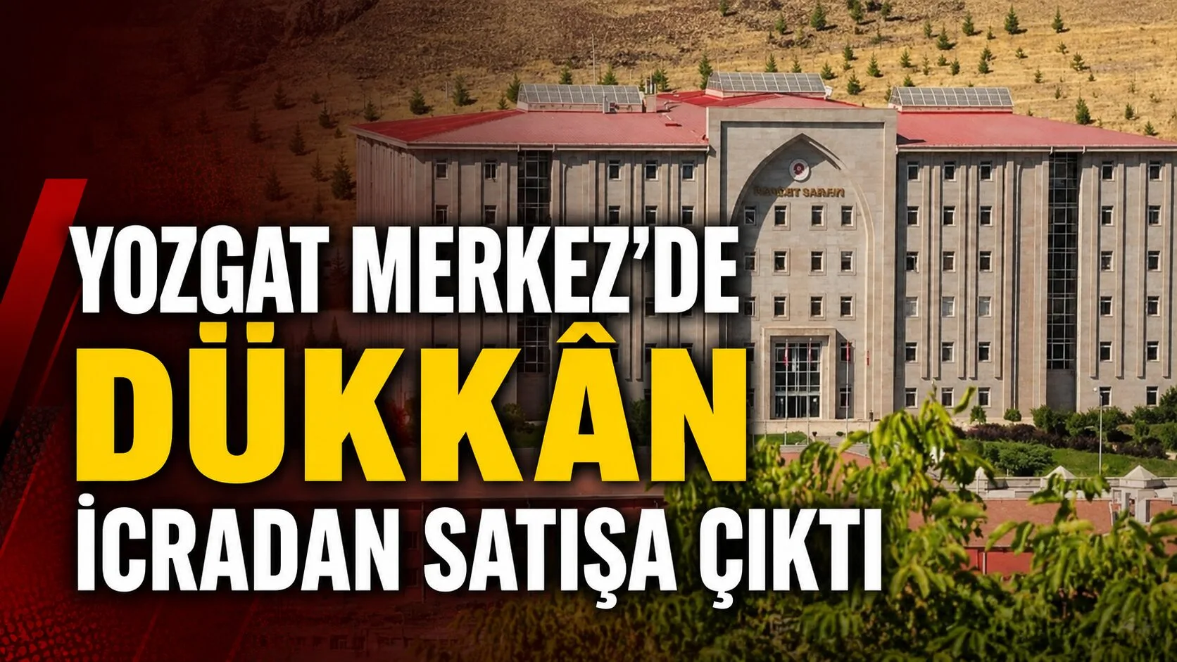 Yozgat Merkez Medrese Mahallesi’nde bulunan 161,75 metrekarelik dükkan vasıflı taşınmaz,
