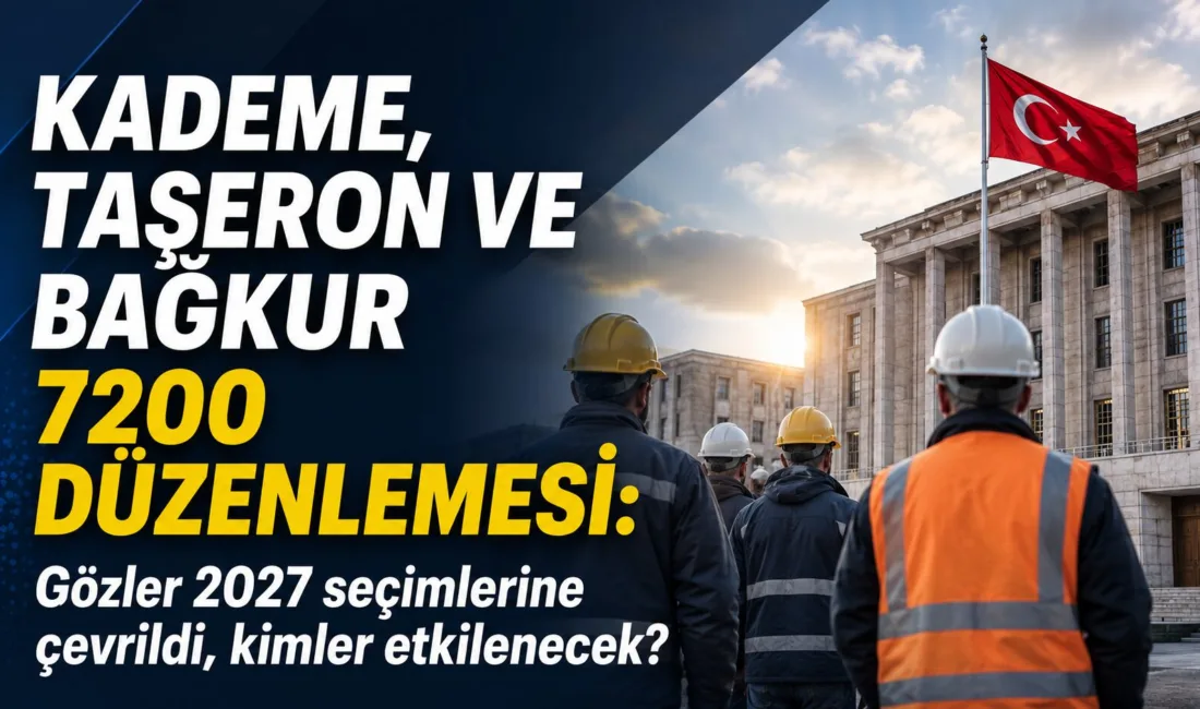 Kademeli emeklilik, taşerona kadro ve Bağkur 7200 prim düzenlemesiyle ilgili