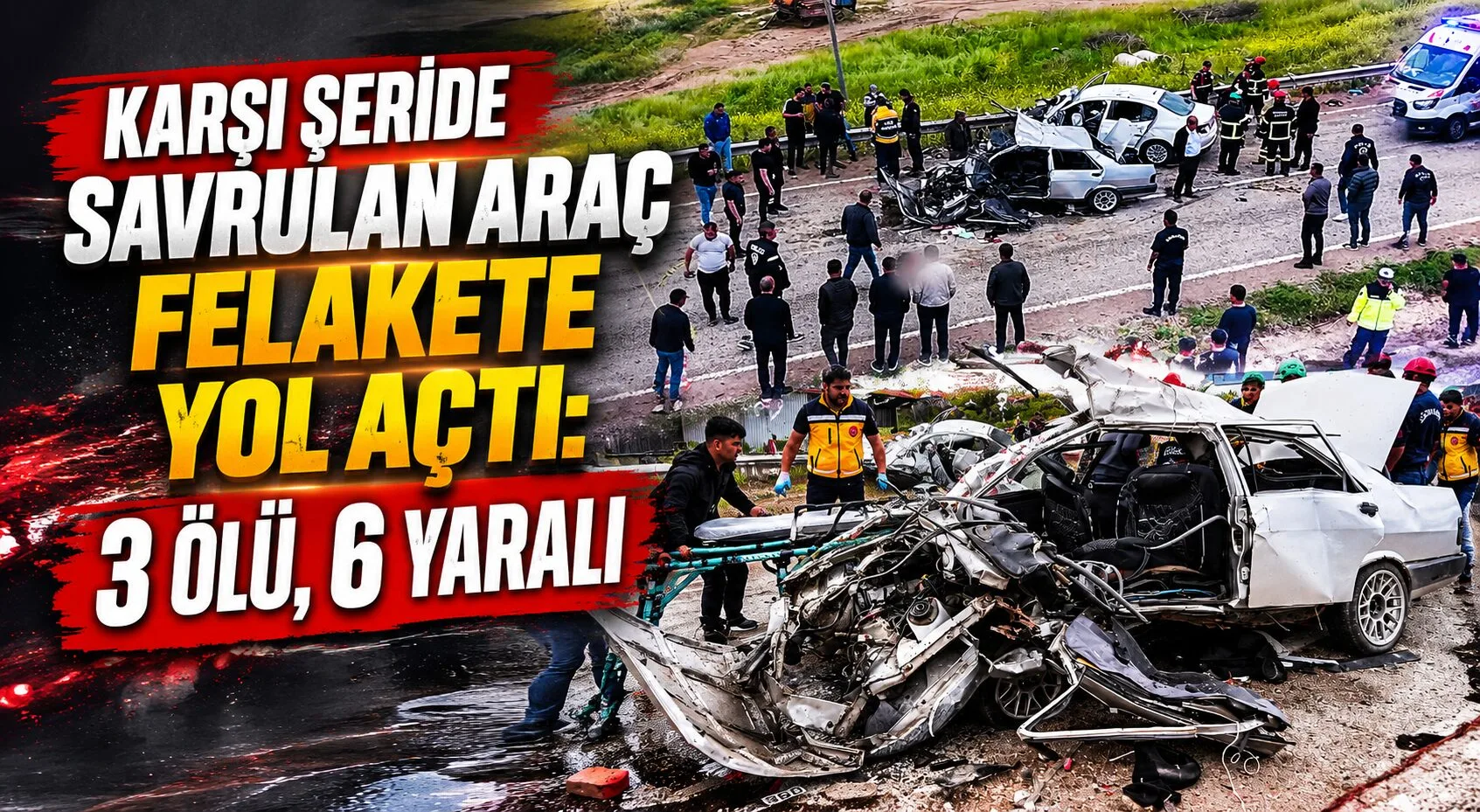 Meydana gelen feci trafik kazası bir aileyi yasa boğdu. Kontrolden