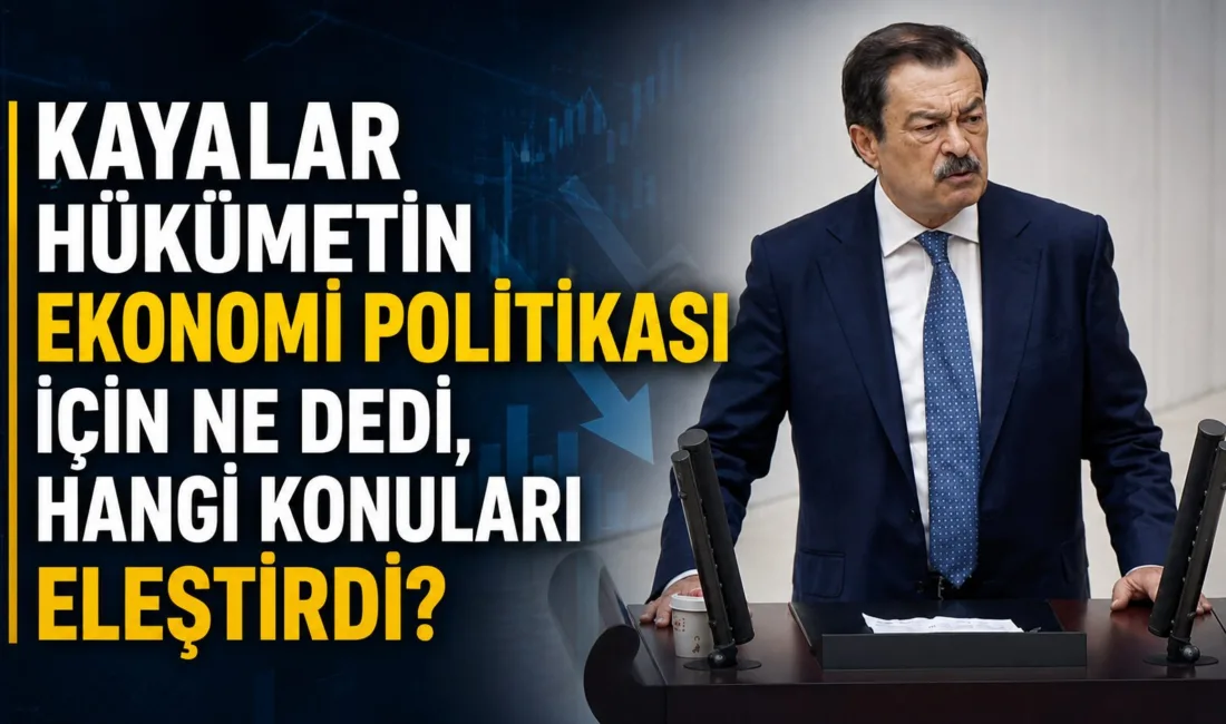 İYİ Parti Yozgat Milletvekili Lutfullah Kayalar, TBMM'de yaptığı konuşmada Türkiye'nin