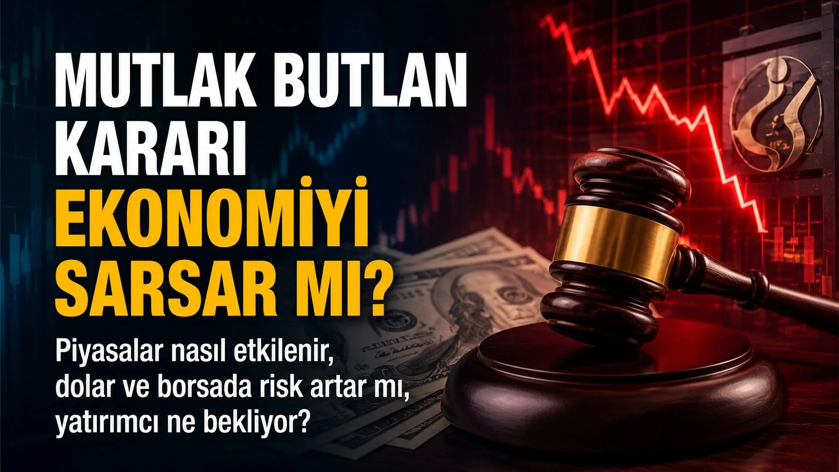 CHP'ye yönelik mutlak butlan kararı sonrası Türkiye'deki piyasalarda dalgalanma yaşandı.