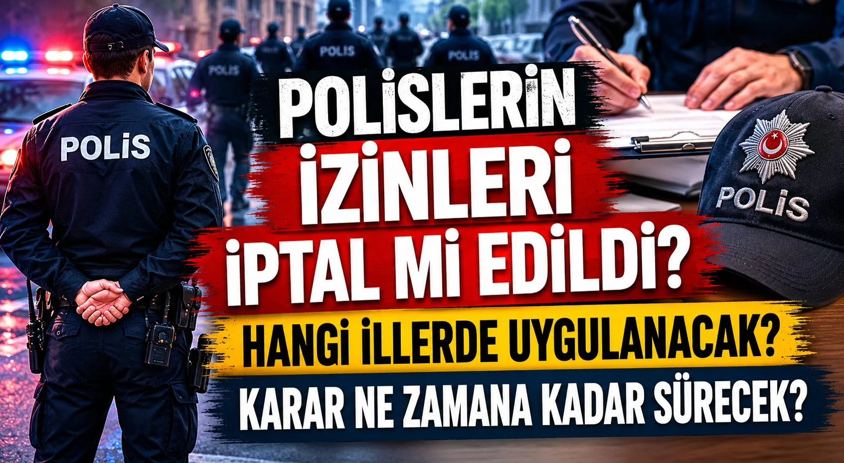 Sosyal medyada yayılan iddialarda, bazı illerde polislerin izinlerinin ikinci bir