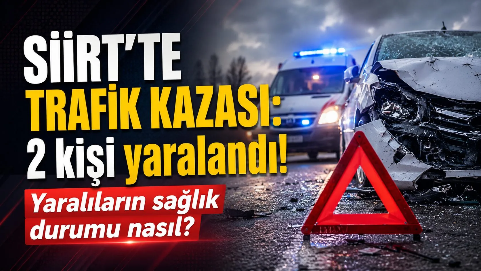 Siirt'te çevre yolu üzerinde meydana gelen trafik kazasında iki aracın