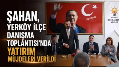 Yerköy'de düzenlenen İlçe Danışma Meclisi Toplantısı'na AK Parti Yozgat Milletvekili