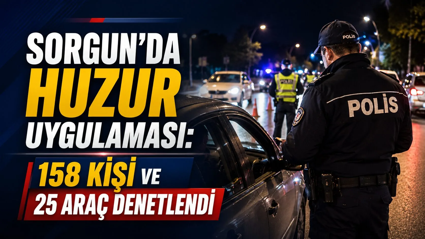 Sorgun İlçe Emniyet Müdürlüğü ekipleri tarafından Okul Yurt Çevreleri, NARVAS