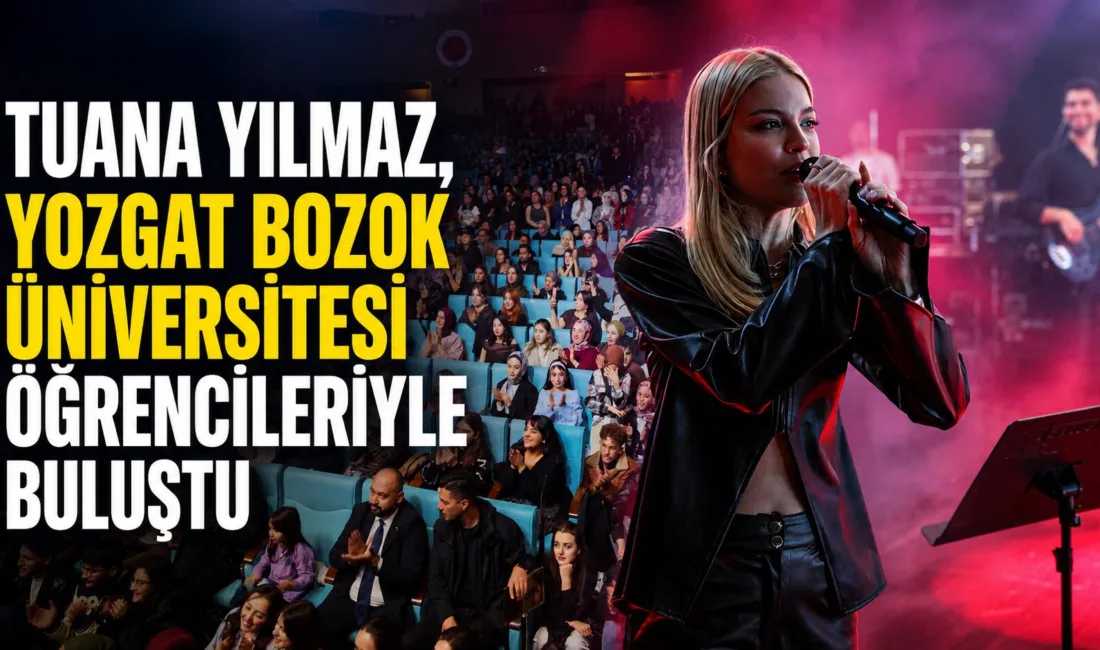 Yozgat Bozok Üniversitesi’nde düzenlenen mezuniyet etkinlikleri kapsamında sahne alan Tuana