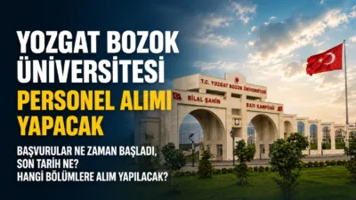 Yozgat Bozok Üniversitesi, 22 Mayıs 2026 tarihinde başlayarak, çeşitli birimlerde
