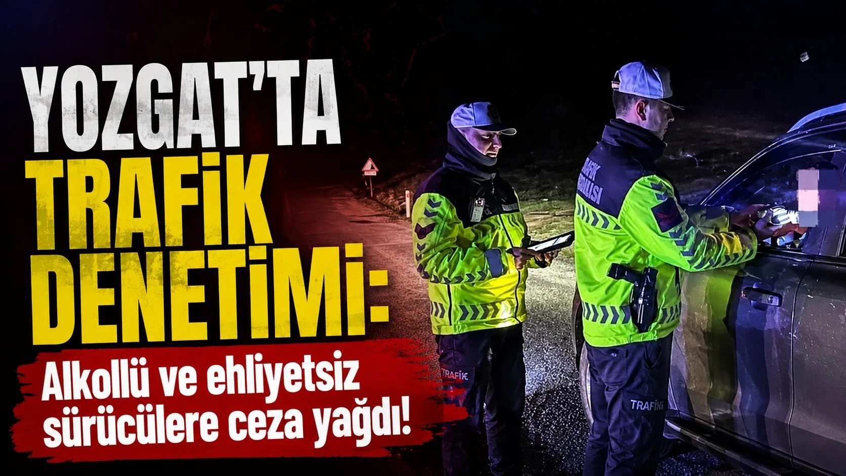 Yozgat İl Jandarma Komutanlığı Trafik Jandarması ekipleri, vatandaşların can ve