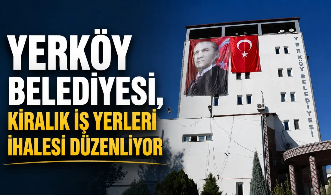 Yozgat'ın Yerköy ilçesinde, belediyeye ait üç iş yeri kiraya verilecek.