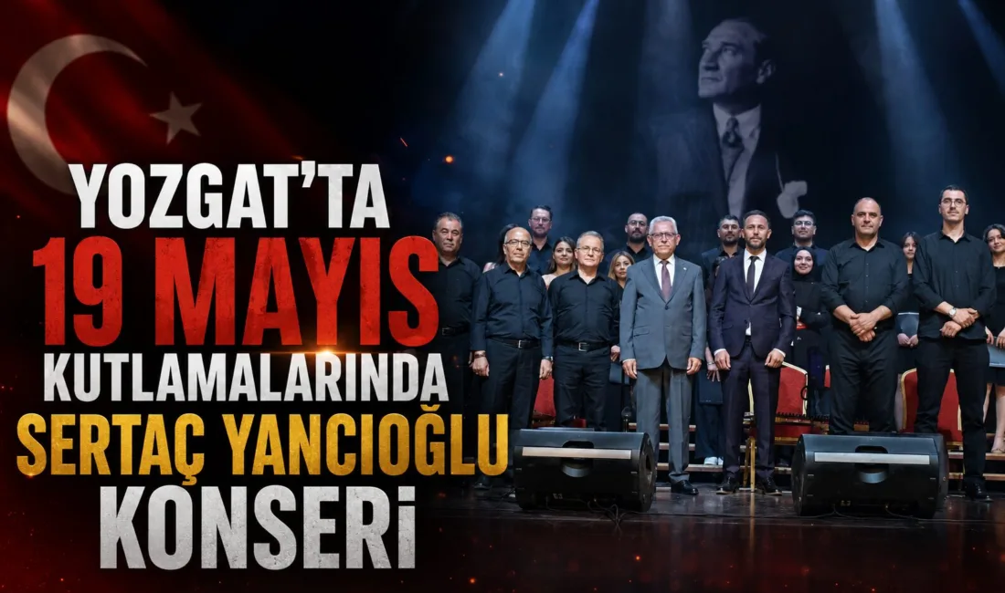 Yozgat Belediyesi'nin 19 Mayıs etkinlikleri kapsamında düzenlediği Gençlik Korosu Konseri'nde