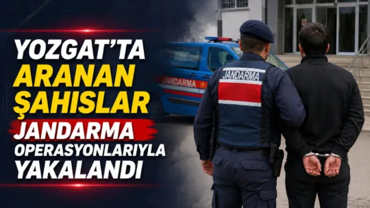 Yozgat İl Jandarma Komutanlığı, farklı suçlardan aranan şahısların yakalandığını duyurdu.