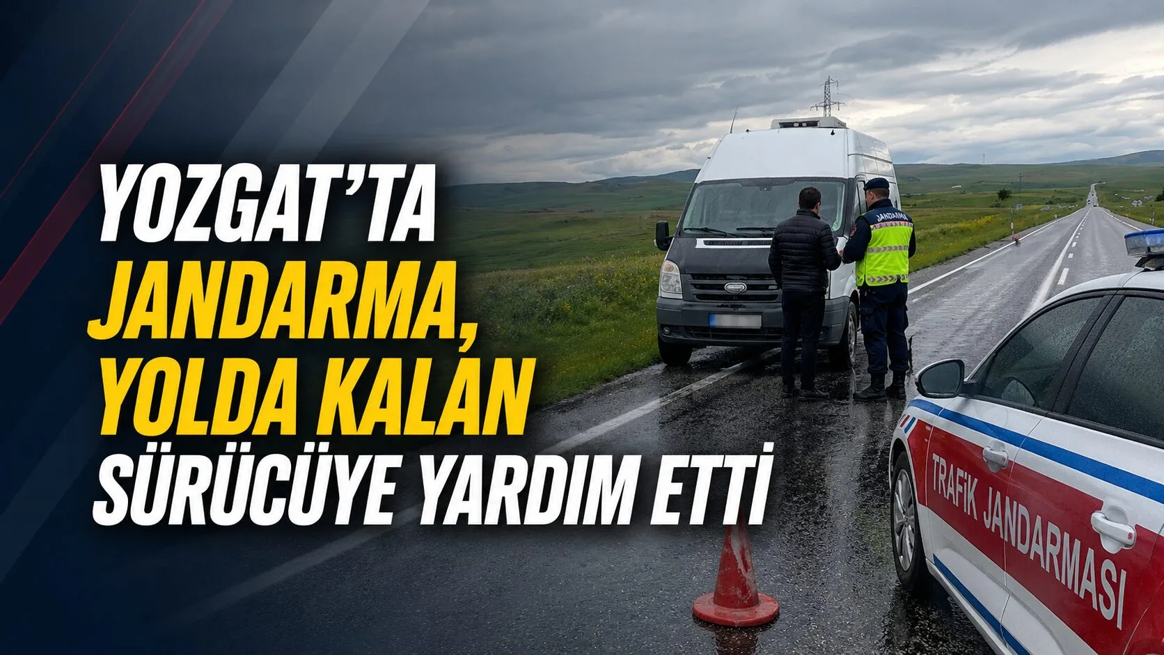 Yozgat'ta Boğazlıyan-Yozgat karayolunda lastiği patlayan bir sürücüye jandarma ekipleri müdahale