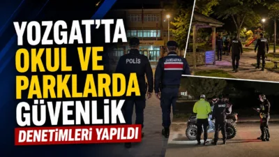 Yozgat İl Emniyet Müdürlüğü, il genelinde okul çevreleri, yurt bölgeleri