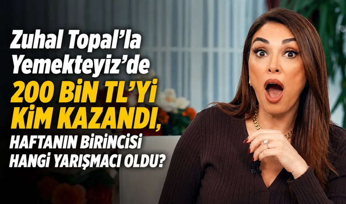 TV8'de yayınlanan Zuhal Topal’la Yemekteyiz yarışmasında 18-22 Mayıs haftasının finalinde