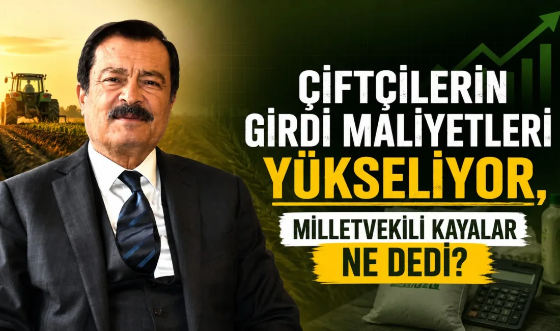 Yozgat Milletvekili Kayalar, Türkiye’nin tarım sektöründeki girdi maliyetlerinin oranında arttığını,