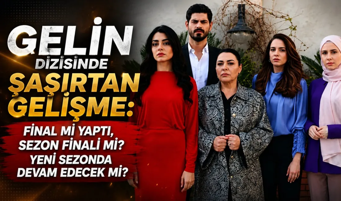 Gelin dizisi, 2 Haziran'da yayınlanan 463. bölümüyle sezon finali yaptı.