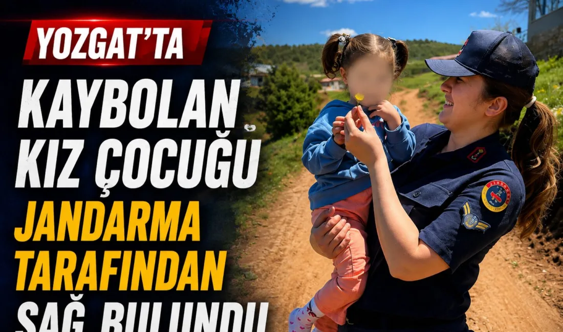Yozgat'ın Çayıralan ilçesinde kaybolan A.İ. isimli kız çocuğu, jandarma ekiplerinin