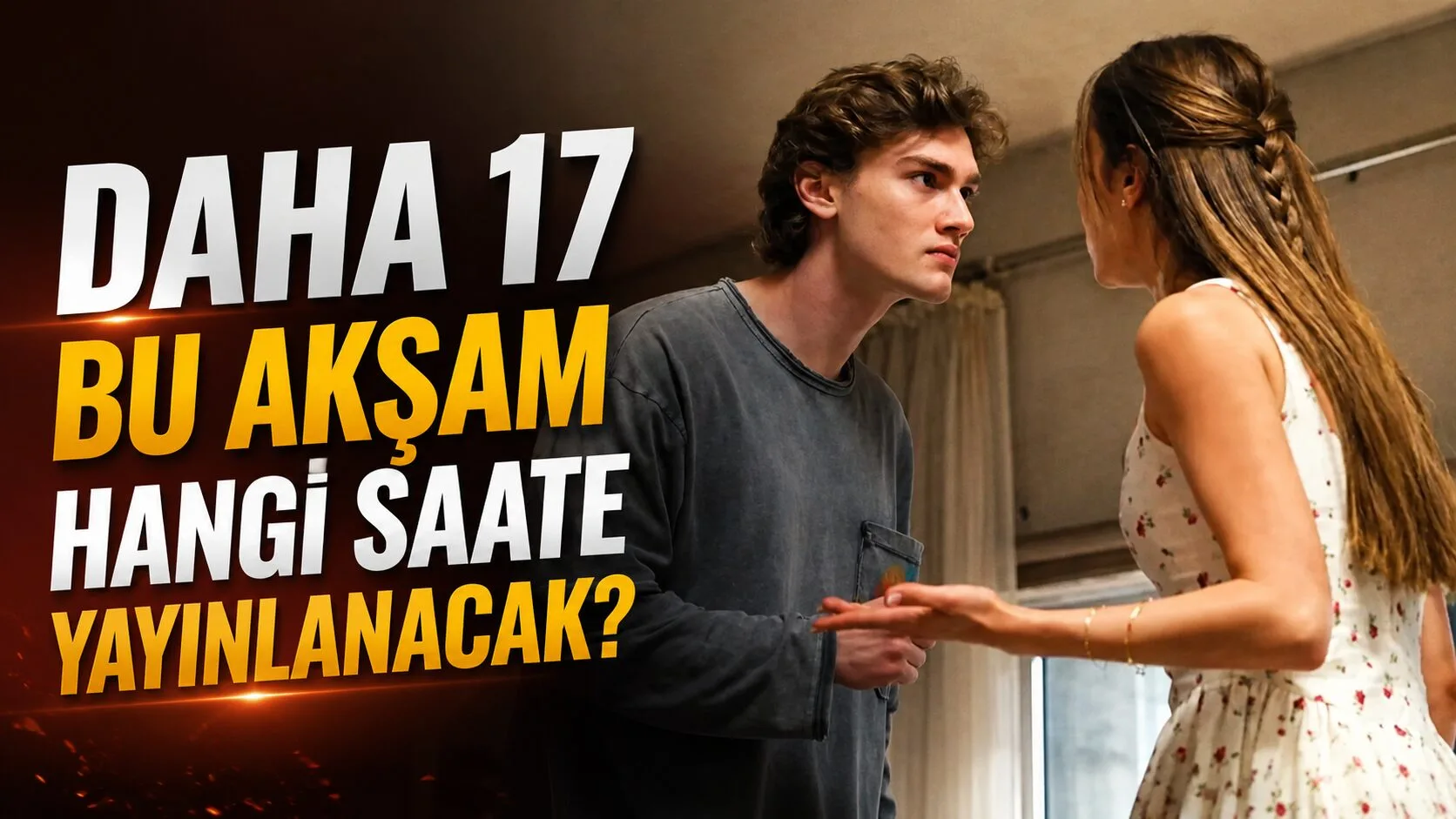 Daha 17 dizisinin 2. bölümü bu akşam Kanal D ekranlarında