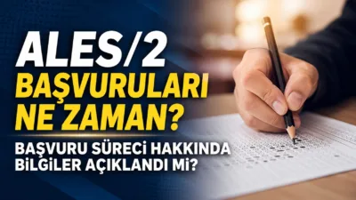2026 Akademik Personel ve Lisansüstü Eğitimi Giriş Sınavı (ALES/2) başvuru