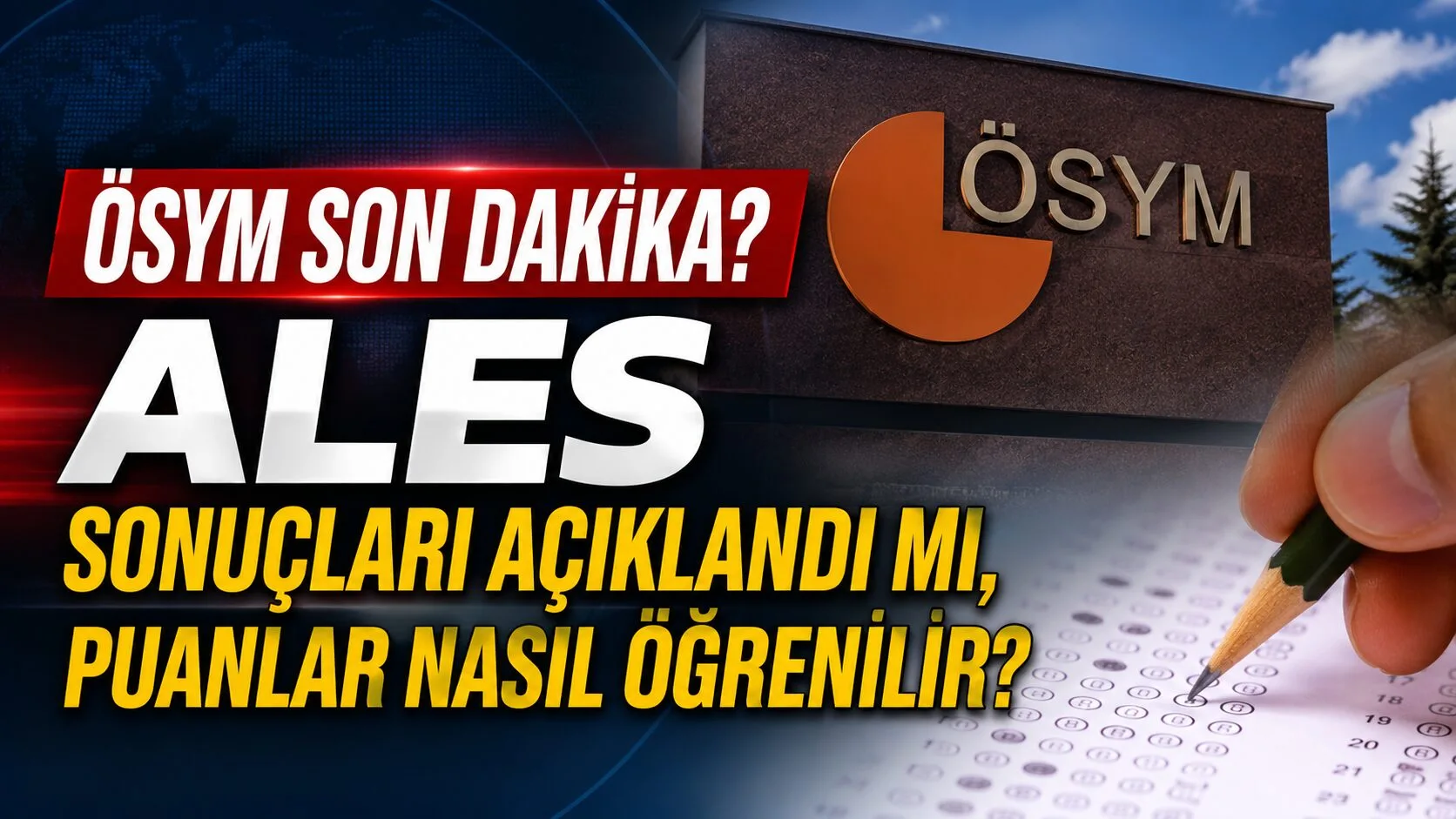 10 Mayıs'ta gerçekleştirilen 2026-ALES/1 sınav sonuçları ÖSYM tarafından açıklandı ve