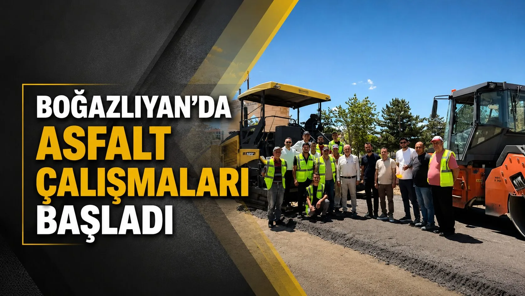 Boğazlıyan ilçesinde, belediye ekipleri ulaşım kalitesini artırmak amacıyla asfaltlama çalışmalarına