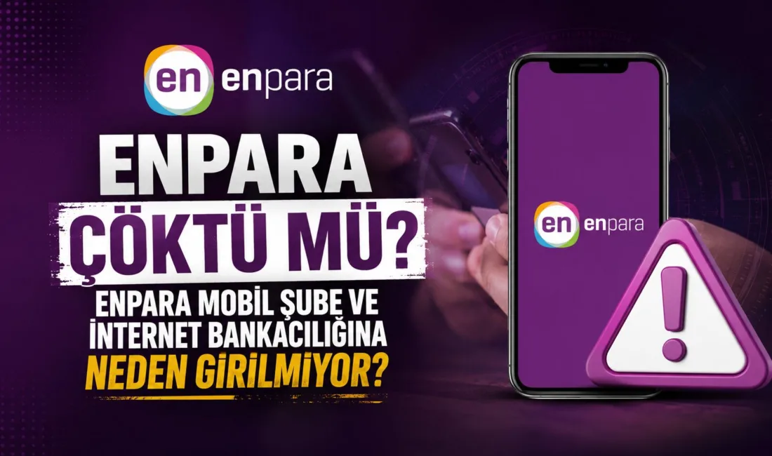Enpara kullanıcıları, 15 Haziran 2026 itibarıyla mobil şube ve internet