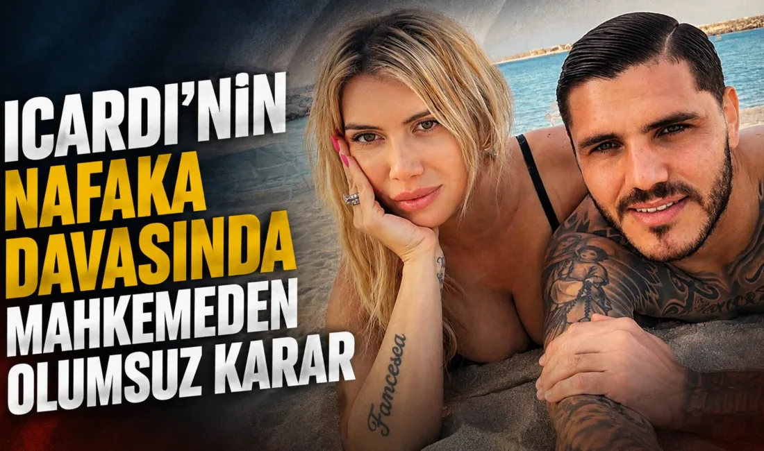 Galatasaraylı futbolcu Mauro Icardi ile eski eşi Wanda Nara arasındaki