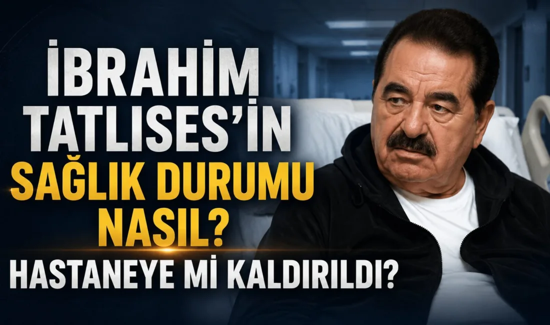 Ünlü sanatçı İbrahim Tatlıses, son günlerde sağlık sorunları nedeniyle gündeme